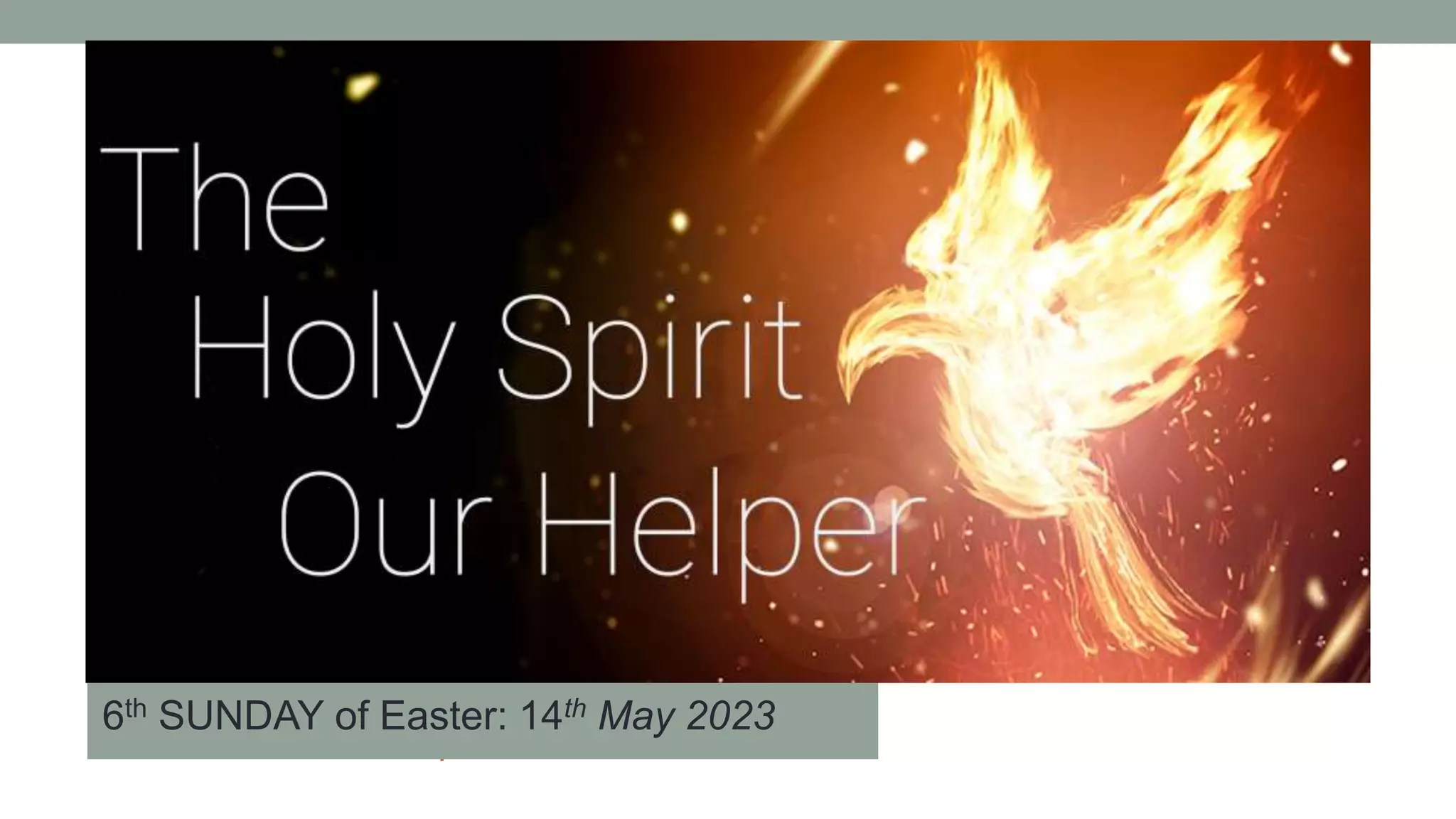 Holy Spirit our Helper 140523 Bangsar LC.pptx