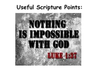 Useful Scripture Points:
 