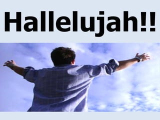 Hallelujah!!  