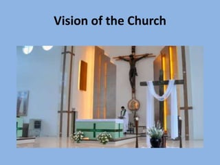 Vision of the Church
 