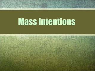 Mass Intentions 