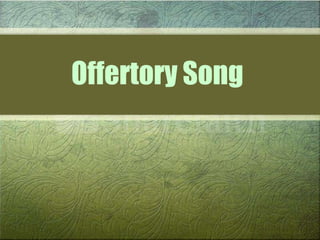Offertory Song 