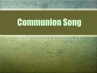 Communion Song 
