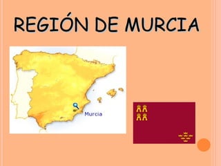 REGIÓN DE MURCIA 