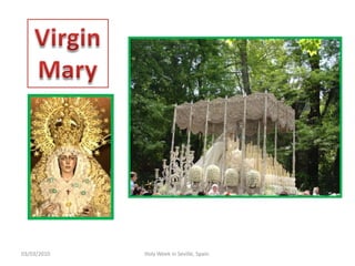 12/02/2010HolyWeek in Seville, Spain.Virgin Mary