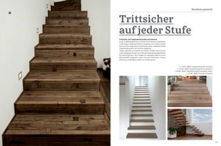 26 27
Rundum passend
Trittstufen und Treppenkantenprofile nach Wunsch.
Es gibt unzählige Möglichkeiten an Formen, Konstruktionen und Materialien,
um die Treppe im Eigenheim stilvoll zu integrieren und in Szene zu setzen.
Ganz nach Ihren Ansprüchen und Wünschen werden in Manufakturarbeit
Treppenkantenprofile und Trittstufen angefertigt.
Treppen, gefertigt und verkleidet aus Parkett, schaffen einen harmoni-
schen Übergang und bieten verschiedenste Gestaltungsmöglichkeiten.
Der Vorteil liegt darin, dass Stiegen aus demselben Material wie ihr
Naturholzboden hergestellt werden und somit Holzstruktur, Farbton,
Sortierung und Oberfläche perfekt zum Parkett passen.
Trittsicher
auf jeder Stufe
| 1 ArtNr. 38000 Treppenkantenprofil fortlaufend
| 2 ArtNr. 38002 Treppenkantenprofil mit Abschluss
| 3 ArtNr. 38020 Treppenkantenprofil fortlaufend massiv
| 4 ArtNr. 38004 Trittstufe freitragend
2
1
3
4
 