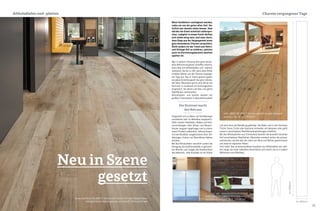 3534
Wenn Großeltern nostalgisch werden,
reden sie von der guten alten Zeit. Na-
türlich war damals vieles besser. Dem
würden die Enkel sicherlich widerspre-
chen. Lediglich in einem Punkt dürften
sich beide einig sein, und zwar darin,
dass Dinge aus der Vergangenheit einen
ganz besonderen Charme versprühen.
Nicht anders ist der Trend zum Retro-
und Vintage-Stil zu erklären, welcher
auch im Einrichtungsbereich deutlich
spürbar ist.
Wer in seinem Zuhause eine ganz beson-
dere Wohnatmosphäre schaffen möchte,
kann dies mit Altholzböden und –platten
realisieren. Die bis zu 200 Jahre alten Hölzer
strahlen Wärme und den Charme vergange-
ner Tage aus. Neu in Szene gesetzt geben
sie jedem Einrichtungsstil ihre ganz individu-
elle Note. Besonders gerne wird Altholz als
Kontrast zu modernen Einrichtungsstilen
eingesetzt, bei denen viel Glas und glatte
Oberflächen vorherrschen.
Altholzböden- und platten werden mit
großem Fachwissen in Manufakturarbeit
hergestellt und zu Dielen und Vertäfelungen
verarbeitet oder im Möbelbau eingesetzt.
Dafür werden Holzböden, Balken und Holz-
verschalungen alter Almen und Bauern-
häuser sorgsam abgetragen und zu einem
neuen Produkt aufbereitet. Gebrauchsspu-
ren wie Holzdübel, ausgebrochene Äste, Ver-
färbungen, Kratzer und Wurmlöcher bleiben
erhalten.
Bei den Altholzdielen verstärkt zudem die
Verlegung als Großformatdiele in gemisch-
ten Breiten und Längen die Natürlichkeit
des Materials. Jede Holzdiele ist ein Unikat
Charme vergangener TageAltholzdielen und -platten
und wird extra auf Bestellung gefertigt. Die Dielen sind in den Varianten
Fichte-Tanne, Eiche oder Kastanie entweder roh belassen oder geölt
sowie in verschiednen Oberflächenbearbeitungen erhältlich.
Bei den Altholzplatten aus Fichtenholz besteht die Auswahl zwischen
fünf verschiedenen Oberflächen. Besonders markant wirken die sonnen-
verbrannten und die über die Jahre von Wind und Wetter gezeichneten
und dadurch ergrauten Hölzer.
Fest steht: Das unverwechselbare Aussehen von Altholzdielen und -plat-
ten zeugt von einer lebhaften Geschichte und macht sie so in jedem
Wohnraum zum Blickfang.
Der Kontrast macht
den Reiz aus
bis 400mm
bis5000mm
Neu in Szene
gesetzt
Sonderoberfläche WILDBRETT Altholzboden Eiche Antik ohne Wasserflecken
naturgetrocknet sägerau gelaugt weiß geseift, Preis auf Anfrage
ArtNr. 36501 WILDBRETT Altholzboden Fichte antik-gedämpft
gebürstet roh, ab € 129,00/m2
ArtNr. 36513 WILDBRETT Altholzplatte Fichte
sonnenverbrannt grau, ab € 169,00/m2
 