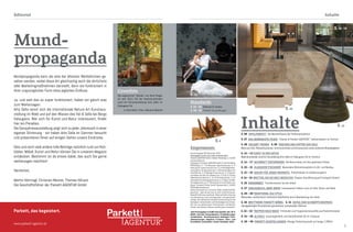 4 5
Editorial Inhalte
S. 06 Tafelparkett Die Meisterklasse der Parkettproduktion
S. 07 Das gebändigte feuer "friends of Parkett-AGENTUR": Hafnermeister im Portrait
S. 08 Holzart Trends S. 09 TASCHEN UND KOFFER AUS HOLZ
Alles aus Holz: Rätselmysterien, Schmuckstücke und Accessoires sowie stylische Reisebegleiter
S. 10 – 13 KUNST IN DER NATUR
Beeindruckende Land Art Ausstellung Arte Sella im Valsugana-Tal im Trentino
S. 14 – 17 WILDBRETT NATURBODEN Die Naturmarke mit dem gewissen Etwas
S. 20 – 21 KLASSIKER FISCHGRÄT Besondere Wohnatmosphäre im Alt- und Neubau
S. 22 – 23 Dielen für jeden wohnstil Parkettdielen im Größenvergleich
S. 24 – 25 Bretter, die die welt bedeuten Theater-Uraufführung auf Fischgrät-Parkett
S. 26 hANDARBEIT Tischlermeister bei der Arbeit
S. 27 UNGLAUBLICH, ABER WAHR Interessante Fakten rund um Holz, Baum und Wald
S. 28 – 29 Traditional old style
Besonders authentisch natürliche Oberfläche durch Bearbeitung von Hand
S. 30 brettwerk parkett-möbel S. 31 Sofas zum schnäppchenpreis
Handgefertigte Einzelstücke garantieren individuelles Wohnen
S. 32 – 33 Treppen nach mass Trittstufen und Treppenkantenprofile aus Parkettmaterial
S. 34 – 35 ALTHOLZ Ursprünglichkeit und Gemütlichkeit für Ihr Zuhause
S. 38 – 39 PARKETT AUSSTELLUNGEN Riesige Parkettauswahl auf knapp 1.000m2
Standards
S. 04 - 05 Editorial & Inhalte
S. 38 - 39 Parkett Ausstellungen
Impressum:
holzart Ausgabe 06/ November 2016
Herausgeber und für den Inhalt verantwortlich:
Parkett-AGENTUR GmbH, Boden-Niederlög 4, A-6105
Leutasch/Austria
Fotorechte: © Parkett-AGENTUR GmbH | S. 5/24 © Monika
Rittershaus; S. 7 © Alexander Spechtenhauser; S. 8
Holzring © mysecretwood.com; S. 8 Holzfliege/Holz-
manschetten © bewooden.de; S. 5/8 Holzrätselbuch ©
Brad Whitney; S. 8 Holzliege © spyndi.com; S. 9 Taschen
und Koffer aus Holz © embawo.com; S. 4/10-11 © Arte
Sella/Giacomo Bianchi; S. 12-13 © Emilia Grosek; S. 27
Holzarbeiter © erlebnisgeschenke.de; S. 27 Baum mit Blitz
© wallpapersok.com; S. 38 Computer © vivat/fotolia.com;
Druck: Druckerei Pircher GmbH, Olympstraße 3, A-6430
Ötztal-Bahnhof/Austria
Dieses Druckwerk ist in all seinen Teilen urheberrechtlich
geschützt. Jede Verwertung ist ohne Zustimmung der
Geschäftsführung unzulässig. Widerrechtliche Nutzung
und Verwertung, auch auszugsweise, wird gerichtlich
verfolgt. Wir übernehmen keinerlei Verantwortung für die
Richtigkeit, Verlässlichkeit und Vollständigkeit der Inhalte.
Alle von uns gewonnenen Informationen und Dienste
wurden nach bestem Wissen und Gewissen verarbeitet.
Alle Preisangaben in EURO ohne Gewähr inkl. 20 %
MwSt. und exkl. Versandkosten. Preisänderungen
vorbehalten. Drucktechnisch bedingte Farb-
abweichungen möglich! Irrtümer, Satz- und
Druckfehler vorbehalten. Stand: November 2016
Mund-
propaganda
Inhalte
Mundpropaganda kann als eine der ältesten Werbeformen ge-
sehen werden, wobei diese Art gleichzeitig auch die ehrlichste
aller Marketingmaßnahmen darstellt, denn sie funktioniert in
ihrer ursprünglichen Form ohne jeglichen Einfluss.
Ja, und weil das so super funktioniert, haben wir gleich was
zum Weitersagen:
Arte Sella nennt sich die internationale Nature Art Kunstaus-
stellung im Wald und auf den Wiesen des Val di Sella bei Borgo
Valsugana. Wer sich für Kunst und Natur interessiert, findet
hier ein Paradies.
Die Ganzjahresausstellung zeigt sich zu jeder Jahreszeit in einer
eigenen Stimmung - wir haben Arte Sella im Sommer besucht
und präsentieren Ihnen auf einigen Seiten unsere Eindrücke.
Dies und noch viele andere tolle Beiträge natürlich rund um Holz-
böden, Möbel, Kunst und Natur können Sie in unserem Magazin
entdecken. Bestimmt ist da etwas dabei, das auch Sie gerne
weitersagen möchten!
Herzlichst,
Coverfoto
Die sogenannte "Spirale" von Alois Steger
ist seit 2011 Teil der beeindruckenden
Land Art Kunstaustellung Arte Sella im
Valsugana-Tal.
© Arte Sella / Foto: Giacomo Bianchi
S.8
www.parkett-agentur.at
S. 24
Martin Hörtnagl, Christian Neuner, Thomas Hörack
Die Geschäftsführer der Parkett-AGENTUR GmbH
Parkett, das begeistert.
S.24
S.34- 35
S.31
S. 30
S. 10
S. 34 - 35
 