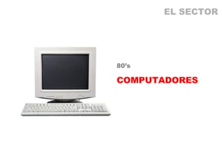 80’s COMPUTADORES EL SECTOR 