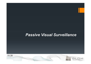 Passive Visual Surveillance




11/ 25
 