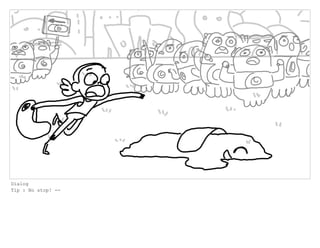 Dialog
Tip : No stop! --
 