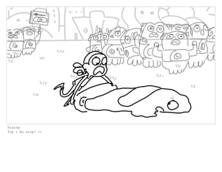 Dialog
Tip : No stop! --
 