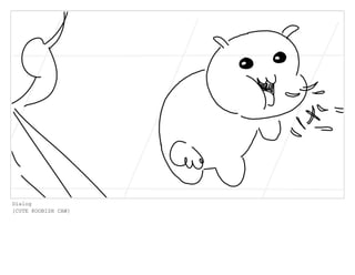 Dialog
[CUTE KOOBISH CAW]
 