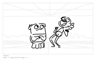 Dialog
Tip: -- glad you're okay! -- .
 