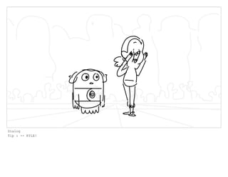Dialog
Tip : -- KYLE!
 
