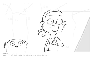 Dialog
Tip : -- Why don't you let me take over for a while? --
 