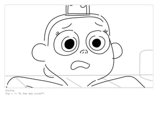 Dialog
Tip : -- "a few key rules"?
 