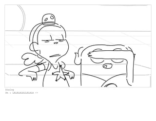 Dialog
Oh : LALALALALLALALA --
 