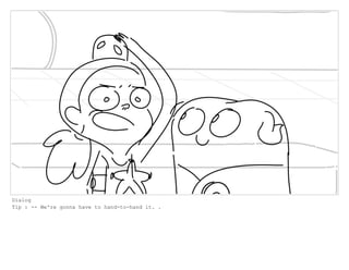 Dialog
Tip : -- We're gonna have to hand-to-hand it. .
 