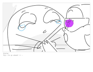 Dialog
Tip : So go ahead! -- .
 