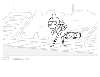 Dialog
Boov : -- FREEEEEEEEEE!!!!!!
 