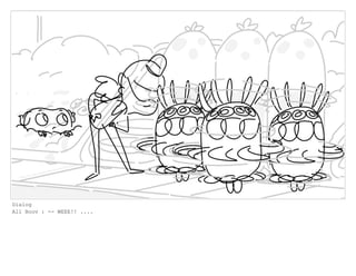 Dialog
All Boov : -- WEEE!! ....
 