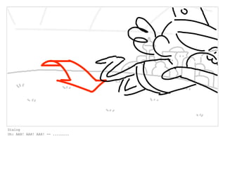 Dialog
Oh: AAH! AAH! AAH! -- ........
 