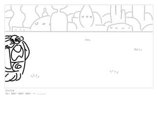 Dialog
Oh: AAH! AAH! AAH! -- ......
 