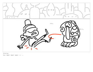 Dialog
Oh: AAH! AAH! AAH! -- ..
 