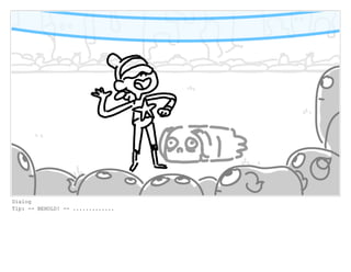 Dialog
Tip: -- BEHOLD! -- .............
 