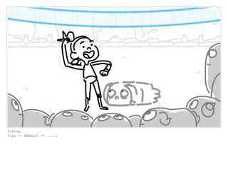 Dialog
Tip: -- BEHOLD! -- .....
 