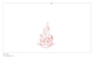 Dialog
Oh: NOOOOOO! .
 