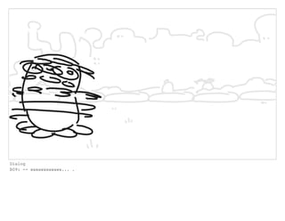 Dialog
B09: -- wawawawawawa... .
 