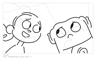 Dialog
Tip : Everything's going fine! --
 