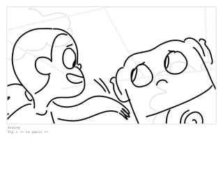 Dialog
Tip : -- to panic --
 