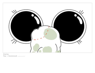 Dialog
Tip : Oooooooooh ........
 