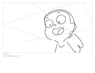 Dialog
Tip: (breathes in)
 