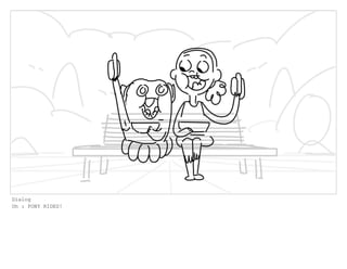 Dialog
Oh : PONY RIDES!
 