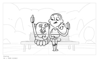 Dialog
Oh : PONY RIDES!
 