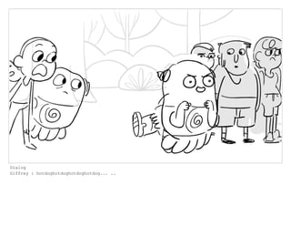 Dialog
Giffrey : hotdoghotdoghotdoghotdog... ..
 