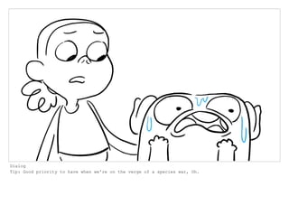 Dialog
Tip: Good priority to have when we're on the verge of a species war, Oh.
 