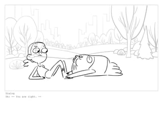 Dialog
Oh: -- You are right. --
 