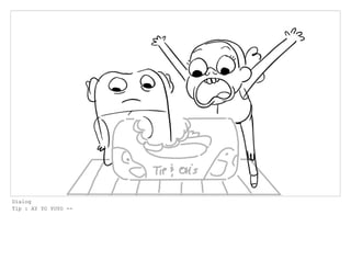 Dialog
Tip : AY YO YOYO --
 