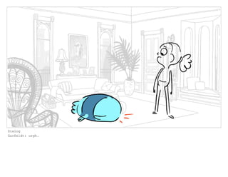 Dialog
Garfeldt: urgh.
 