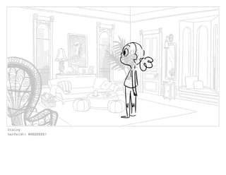 Dialog
Garfeldt: WHEEEEEE!
 