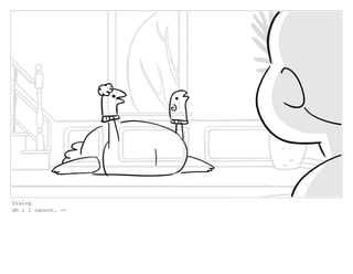 Dialog
Oh : I cannot. --
 