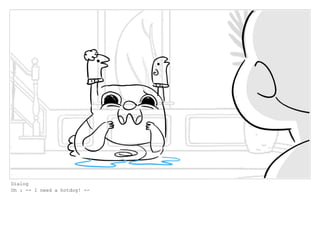 Dialog
Oh : -- I need a hotdog! --
 