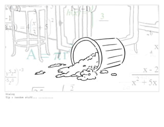 Dialog
Tip : random stuff... ..........
 