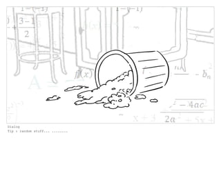 Dialog
Tip : random stuff... ........
 