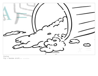 Dialog
Tip : Random stuff... .......
 